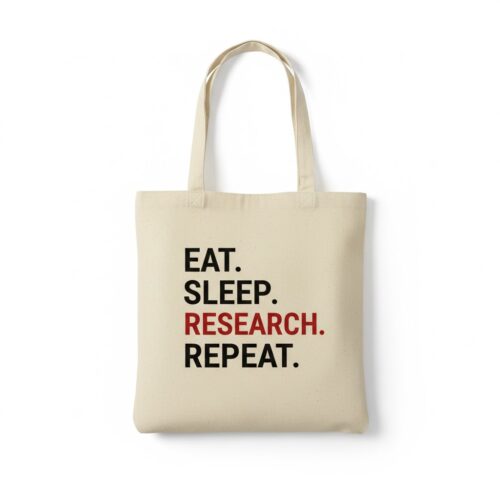 Motivational Canvas Tote Bag for  Everyday Use – Eat. Sleep. Research. Repeat.
